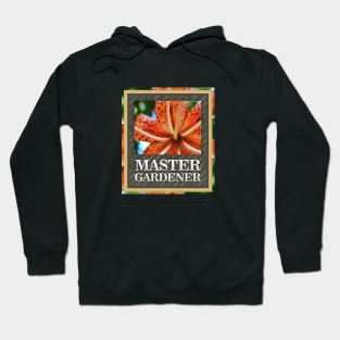 Master Gardener Tiger Lily Hoodie